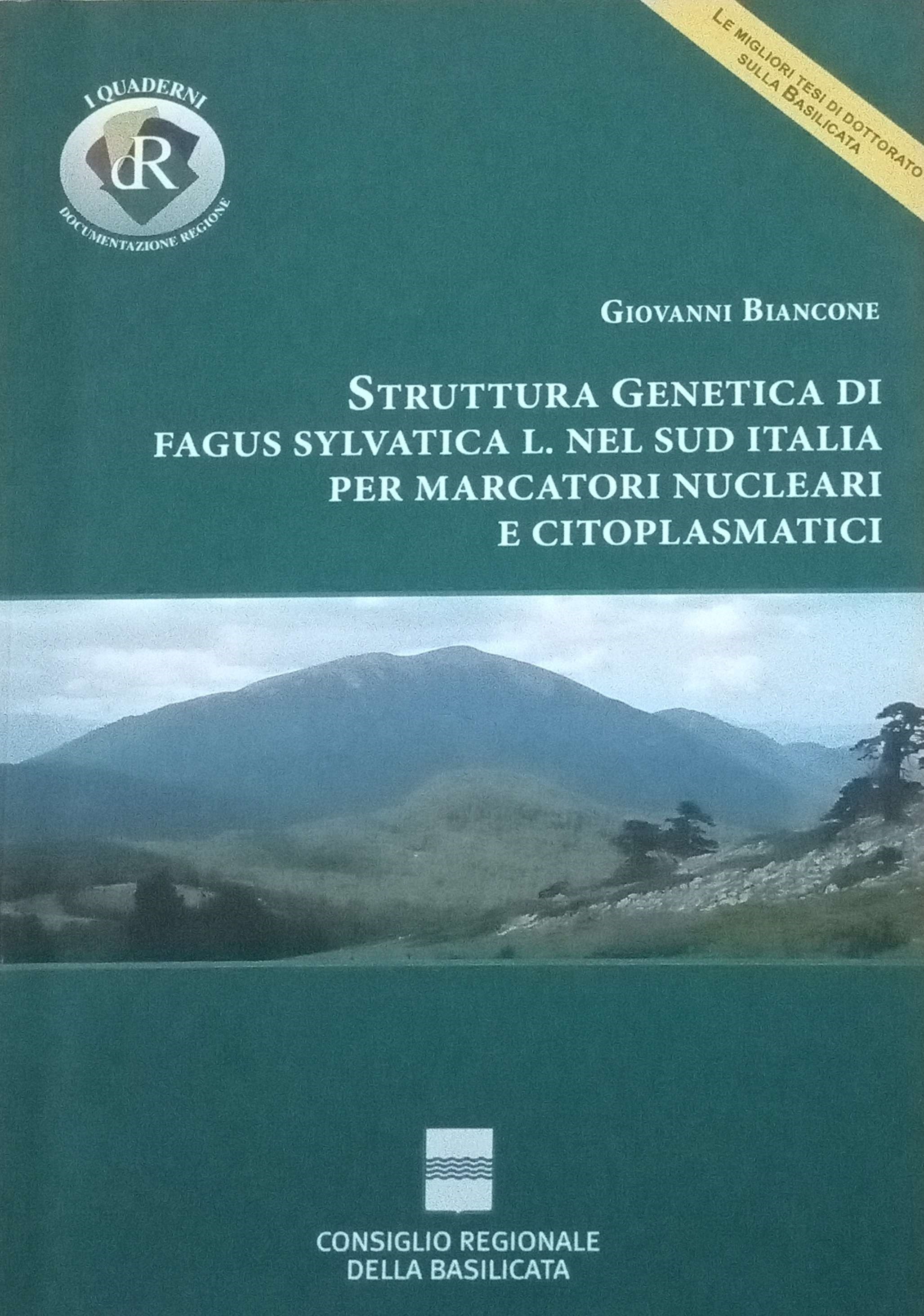 STRUTTURA GENETICA DI FAGUS SYLVATICA L. NEL SUD ITALIA PER MARCATORI NUCLEARI E CITOPLASMATICI